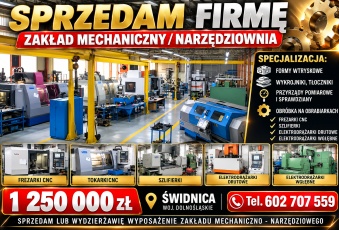 Sprzedam firmę - zakład mechaniczny/narzędziownia